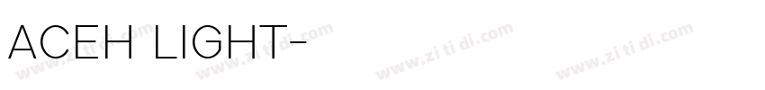 ACEH LIGHT字体转换